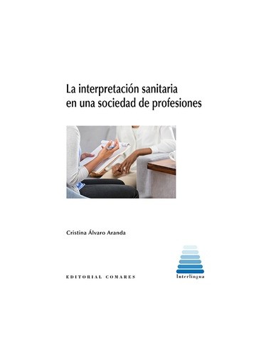 INTERPRETACION SANITARIA EN UNA SOCIEDAD DE PROFESIONES LA