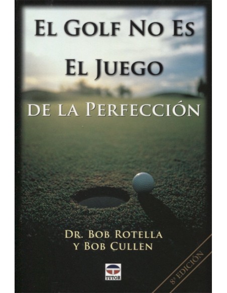 El golf no es el juego de la perfeccion