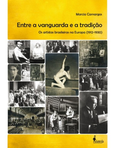 ENTRE A VANGUARDA E A TRADICAO OS ARTISTAS BRASILEIROS NA EU