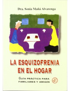 La esquizofrenia en el hogar