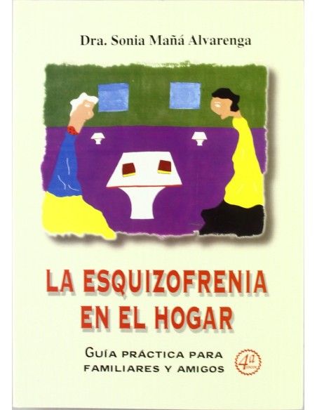 La esquizofrenia en el hogar
