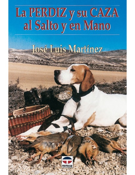 La perdiz y su caza al salto y en mano