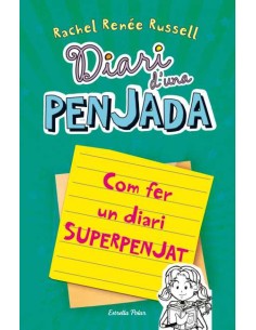 Diari d una penjada Com fer un diari superpenjat