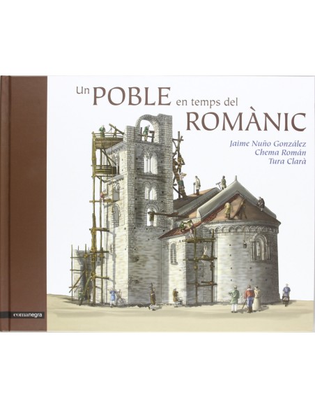 Poble en temps del Romanic Poble en temps del Romanic