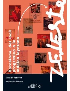 Barcelona del rock progresivo a la musica layetana y Zeleste