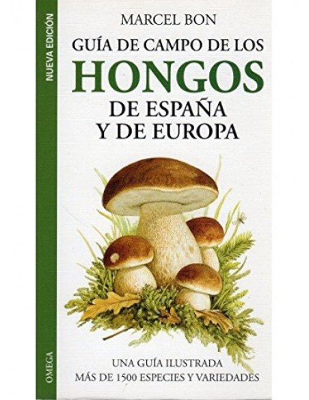 Guia de campo de los hongos de Espana y de Europa