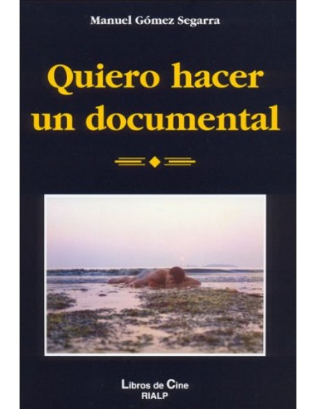 Quiero hacer un documental