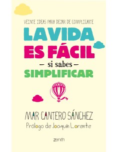 La vida es facil si sabes simplificar