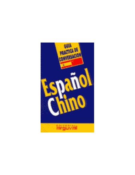 Guia practica de conversacion Espanol Chino