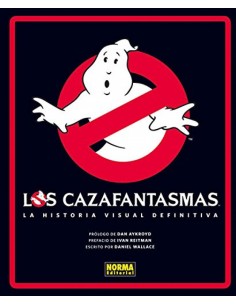 Cazafantasmas Historia Visual Definitiva