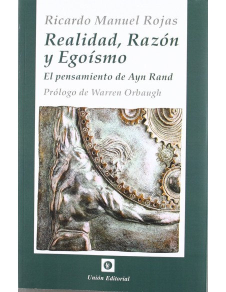 Realidad Razon Y Egoismo