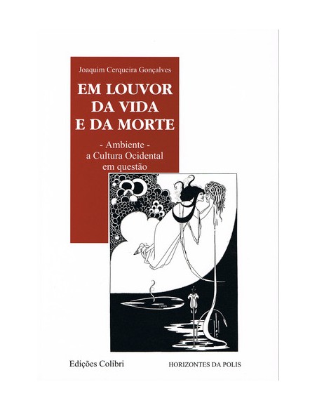 EM LOUVOR DA VIDA E DA MORTE AMBIENTE A CULTURA OCIDENTAL EM QUESTAO