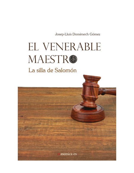 El Venerable Maestro La silla de Salomon