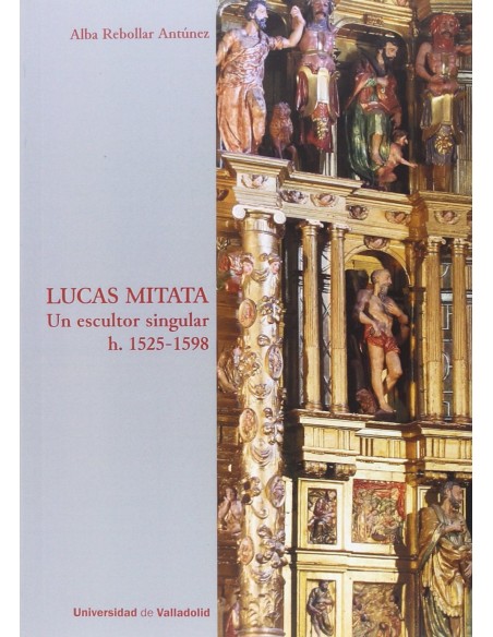 Lucas Mitata Un Escultor Singular H 1525 1598