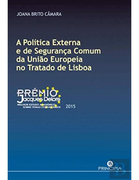 A Politica Externa e de Seguranca Comum da Uniao Europeia no Tratado de Lisboa