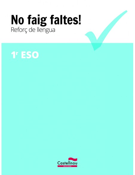 NO FAIG FALTES 1R ESO