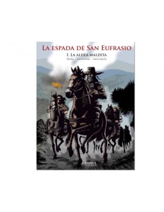ESPADA DE SAN EUFRASIO I LA ALDEA MALDITA