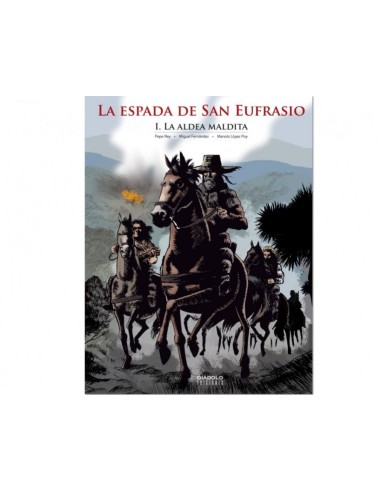 ESPADA DE SAN EUFRASIO I LA ALDEA MALDITA