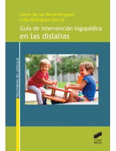 GUIA DE INTERVENCION LOGOPEDICA EN LAS DISLALIAS