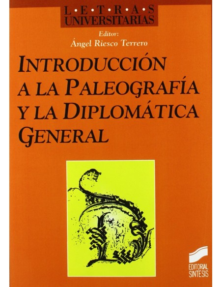 INTROD A LA PALEOGRAFIA Y LA DIPLOMATICA 