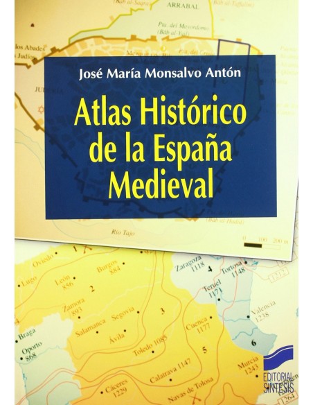 ATLAS HISTORICO DE LA ESPANA MEDIEVAL
