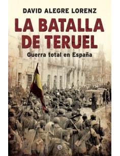 LA BATALLA DE TERUEL