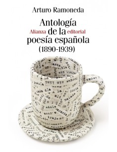 ANTOLOGIA DE LA POESIA ESPANOLA 1890 1939