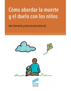 COMO ABERDAR LA MUERTE Y EL DUELO CON LOS NINOS