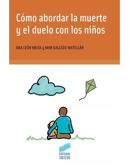 COMO ABERDAR LA MUERTE Y EL DUELO CON LOS NINOS