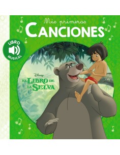 MIS PRIMERAS CANCIONES EL LIBRO DE LA SELVA