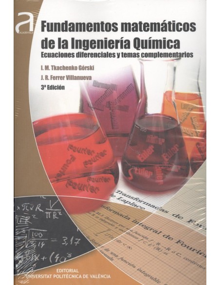 FUNDAMENTOS MATEMATICOS DE LA INGENIERIA QUIMICA