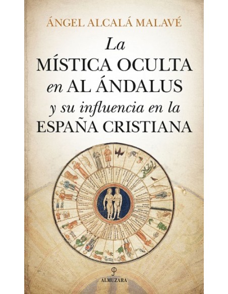 MISTICA OCULTA EN AL ANDALUS Y SU INFLUENCIA
