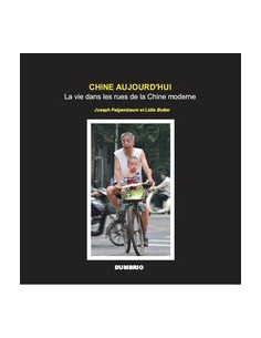 CHINE AUJOURD HUI La vie dans les rues de la Chine moderne