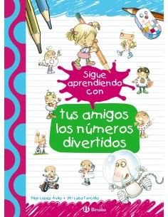SIGUE APRENDIENDO CON TUS AMIGOS LOS NuMEROS DIVERTIDOS