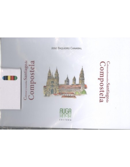 COLOREAR Y RECORDAR SANTIAGO DE COMPOSTELA