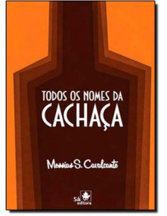 TODOS OS NOMES DA CACHACA