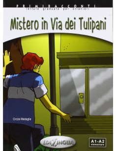 MISTERIO IN VIA DEI TULIPANI