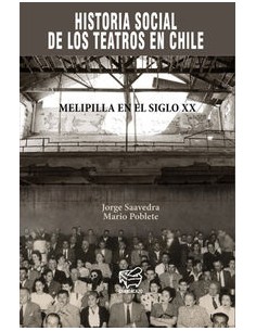 HISTORIA SOCIAL DE LOS TEATROS EN CHILE MELIPILLA EN EL SIG