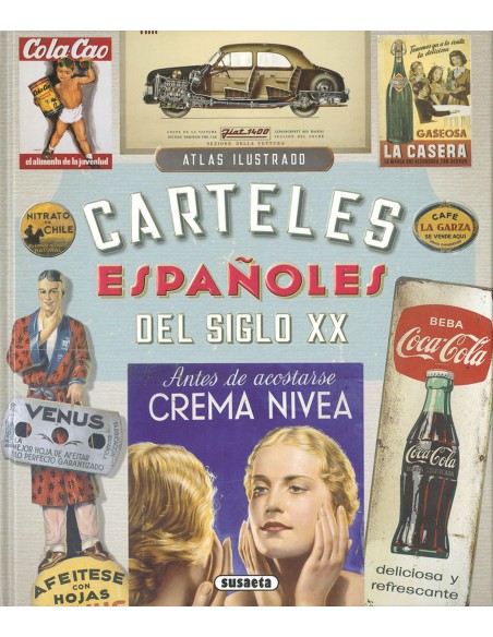 CARTELES ESPANOLES DEL SIGLO XX CARTELES ESPANOLES DEL SIGLO XX