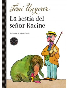 LA BESTIA DEL SENOR RACINE
