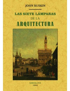 LAS SIETE LAMPARAS DE LA ARQUITECTURA