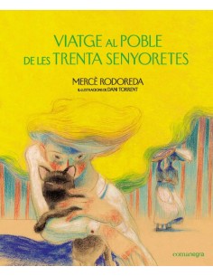 VIATGE AL POBLE DE LES TRENTA SENYORETES