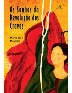 OS SONHOS DA REVOLUCAO DOS CRAVOS