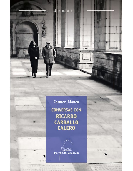 Conversas con Ricardo Carballo Calero
