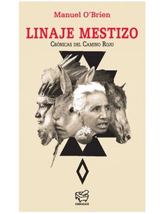 LINAJE MESTIZO CRONICAS DEL CAMINO ROJO