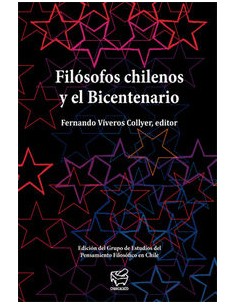 Filosofos chilenos y el bicentenario
