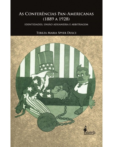 AS CONFERENCIAS PAN AMERICANAS 1889 A 1928 IDENTIDADES