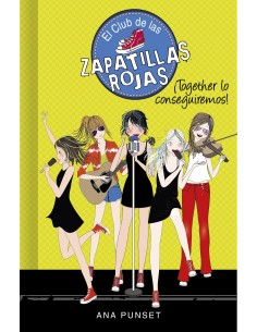 Together lo conseguiremos Serie El Club de las Zapatillas Rojas 18