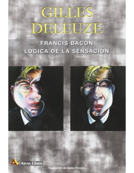 Francis Bacon Logica de la sensacion