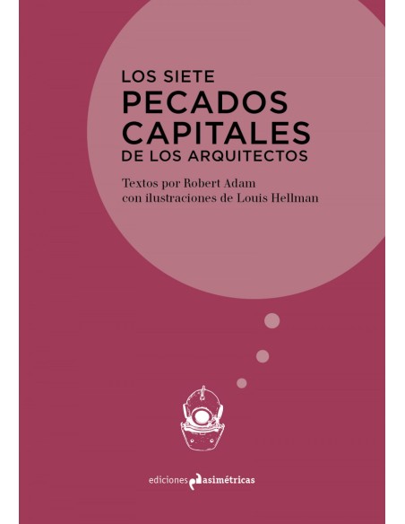 LOS SIETE PECADOS CAPITALES DE LOS ARQUITECTOS